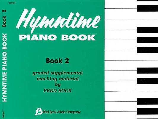 Hymntime Piano Book #2 Children's Piano By Fred Bock (Other) Cover Image