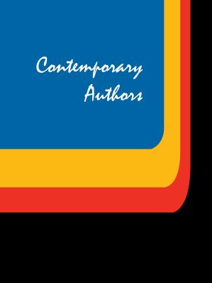Contemporary Authors: A Bio-Bibliographical Guide to Current Writers in Fiction, General Nonfiction, Poetry, Journalism, Drama, Motion Pictu By Michael J. Tyrkus (Editor) Cover Image