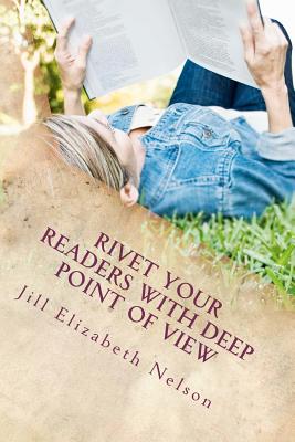 Rivet Your Readers with Deep Point of View Cover Image