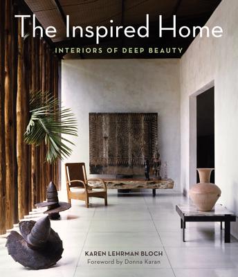 The Inspired Home: Interiors of Deep Beauty Cover Image