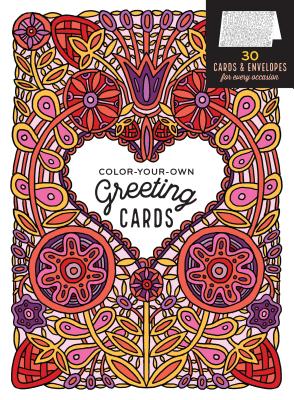 Color-Your-Own Greeting Cards: 30 Cards & Envelopes for Every Occasion Cover Image