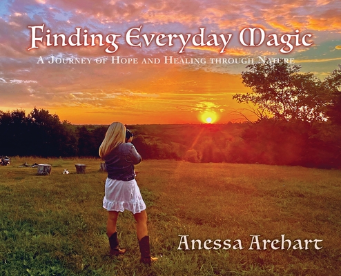Finding Everyday Magic: A Journey of Hope and Healing through Nature Cover Image