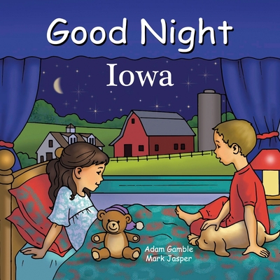 Good Night Iowa (Good Night Our World) By Adam Gamble, Mark Jasper Cover Image