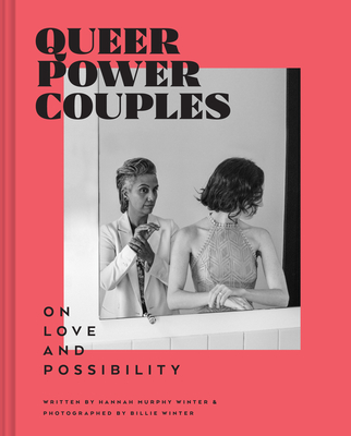 Queer Power Couples: On Love and Possibility Cover Image