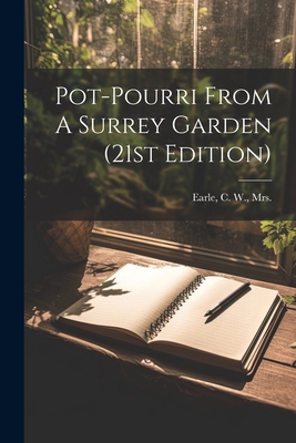 Pot-pourri From A Surrey Garden (21st Edition) Cover Image