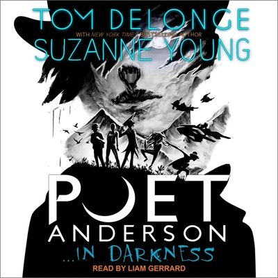 Poet Anderson ...in Darkness Lib/E By Tom Delonge, Suzanne Young, Liam Gerrard (Read by) Cover Image