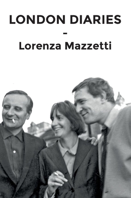 London Diaries By Lorenza Mazzetti Cover Image