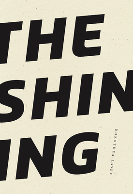 The Shining By Dorothea Lasky Cover Image