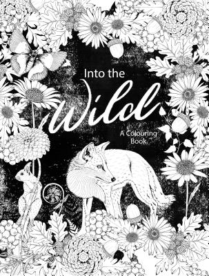 Into the Wild: An Exotic Woodland Coloring Book By Daisy Fletcher (Illustrator) Cover Image