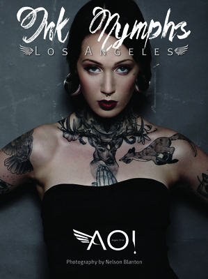 Aoi Ink Nymphs Los Angeles By Tim Stephens, Nelson Blanton (Photographer), Ebony McIver Cover Image