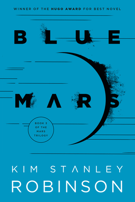 Blue Mars (Mars Trilogy #3) By Kim Stanley Robinson Cover Image
