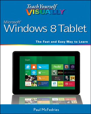 Teach Yourself Visually Windows 8 Tablets