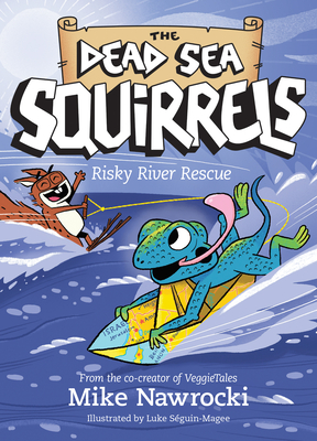 Risky River Rescue By Mike Nawrocki, Luke Séguin-Magee (Illustrator) Cover Image