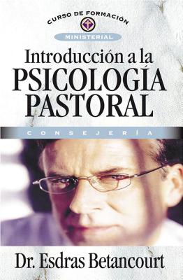 Introducción a la Psicología Pastoral: Consejería Cover Image