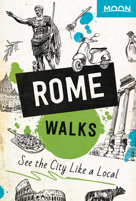 Moon Rome Walks (Travel Guide)