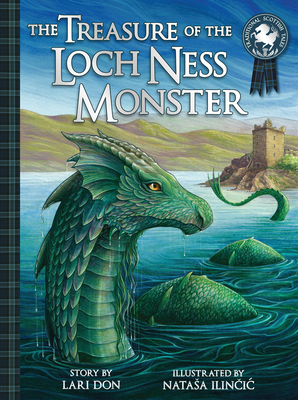 The Treasure of the Loch Ness Monster By Lari Don, Ilincic (Illustrator) Cover Image
