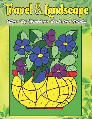 Adult Color By Number Coloring Book: An Adult Coloring Book with Fun, Easy, and Relaxing Coloring Pages (Adult Color by Number Coloring Book) [Book]