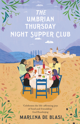 The Umbrian Thursday Night Supper Club By Marlena de Blasi Cover Image