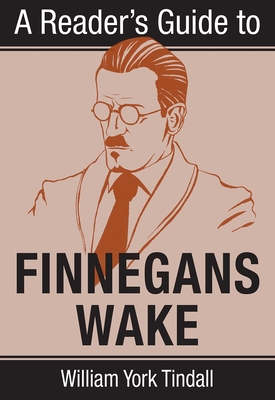 A Reader's Guide to Finnegans Wake (Reader's Guides) Cover Image