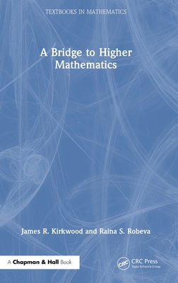 A Bridge to Higher Mathematics (Textbooks in Mathematics)