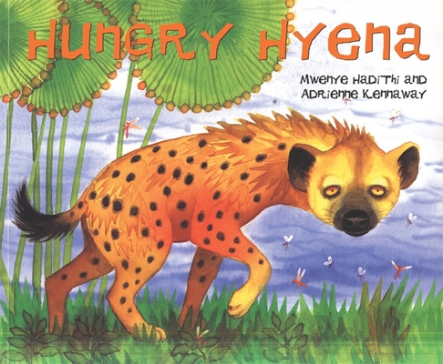 African Animal Tales: Hungry Hyena Cover Image