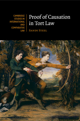 Proof of Causation in Tort Law (Cambridge Studies in International and Comparative Law #120) Cover Image
