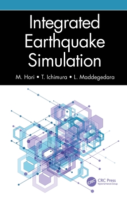 Integrated Earthquake Simulation By M. Hori, T. Ichimura, L. Maddegedara Cover Image