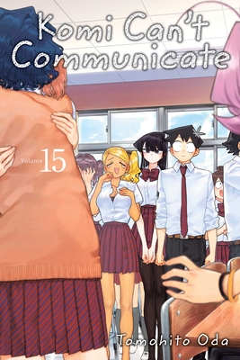Komi Can't Communicate, Vol. 15 By Tomohito Oda Cover Image