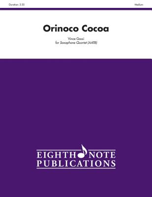 Orinoco Cocoa: Score & Parts (Eighth Note Publications) By Vince Gassi (Composer) Cover Image