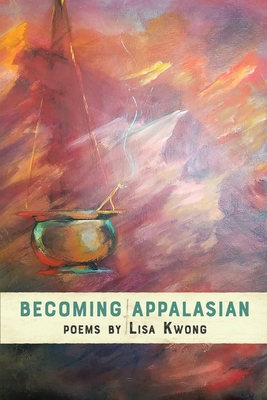 Becoming AppalAsian By Lisa Kwong Cover Image
