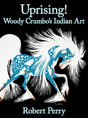 Uprising!: Woody Crumbo's Indian Art Cover Image