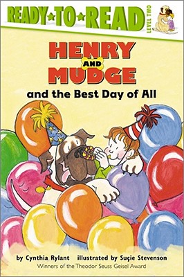 Henry and Mudge and the Best Day of All: Ready-to-Read Level 2 (Henry & Mudge) By Cynthia Rylant, Suçie Stevenson (Illustrator) Cover Image