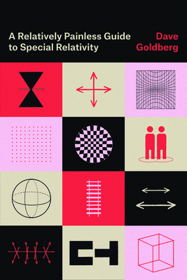 A Relatively Painless Guide to Special Relativity By Dave Goldberg Cover Image