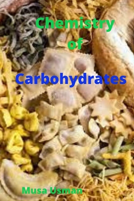 Carbohydrates: Chemistry of carbohydrates Cover Image