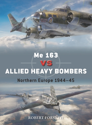 Me 163 vs Allied Heavy Bombers: Northern Europe 1944–45 (Duel #135)