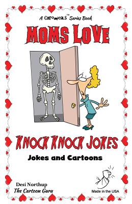 Moms Love Knock Knock Jokes: Jokes & Cartoons in Black & White Cover Image