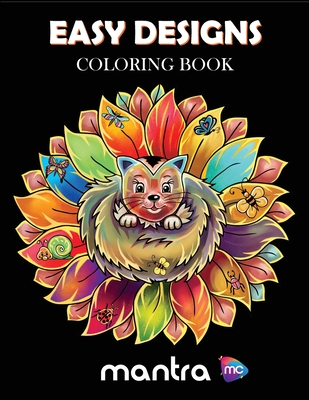 Easy Designs Coloring Book: Coloring Book for Adults: Beautiful Designs for Stress Relief, Creativity, and Relaxation