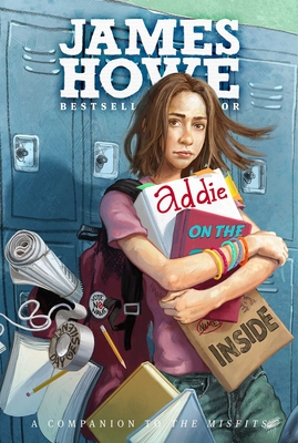 Addie on the Inside (The Misfits) By James Howe Cover Image