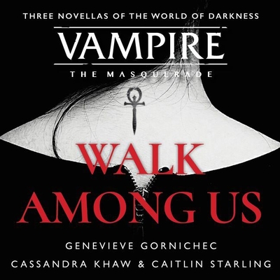 Walk Among Us: Compiled Edition By Cassandra Khaw, Genevieve Gornichec, Caitlin Starling Cover Image