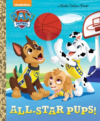 All-Star Pups! (Paw Patrol) (Little Golden Book) Cover Image