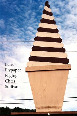 Lyric Flypaper Paging Chris Sullivan