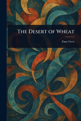 The Desert of Wheat