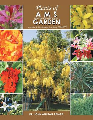 Plants of Ams Garden: A Garden in the Arabian Deserts of Dubai Cover Image