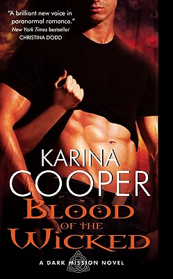 Blood of the Wicked: A Dark Mission Novel By Karina Cooper Cover Image