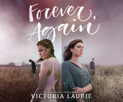Forever, Again By Victoria Laurie, Rebecca Gibel (Narrated by), Rachel Dulude (Narrated by) Cover Image