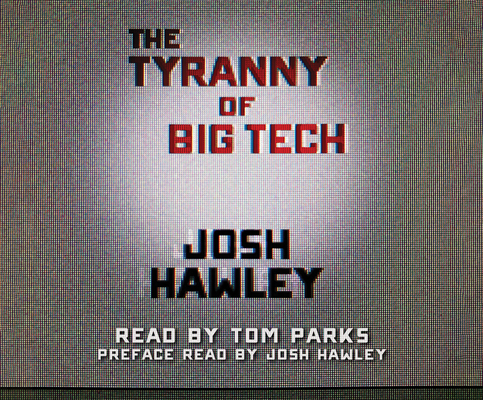 The Tyranny of Big Tech Cover Image