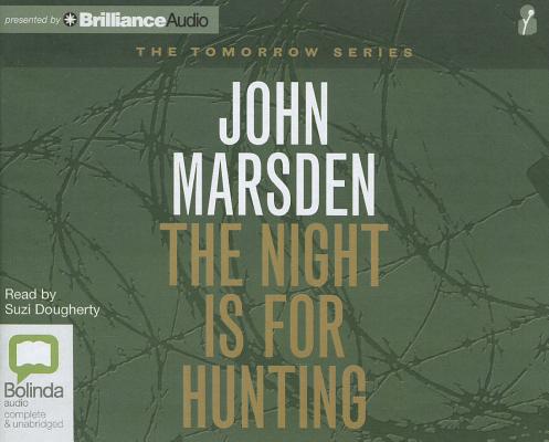 The Night Is for Hunting (Tomorrow #6) By John Marsden, Suzi Dougherty (Read by) Cover Image