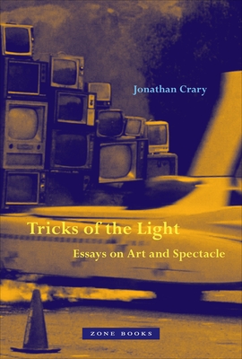 Tricks of the Light: Essays on Art and Spectacle Cover Image