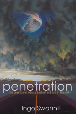 Penetration: The Question of Extraterrestrial and Human Telepathy Cover Image