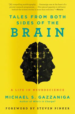 Tales from Both Sides of the Brain: A Life in Neuroscience Cover Image